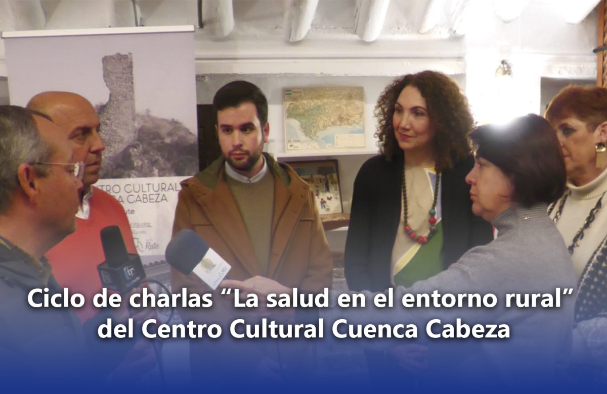 Ciclo de charlas “La salud en el entorno rural” del Centro Cultural Cuenca Cabeza